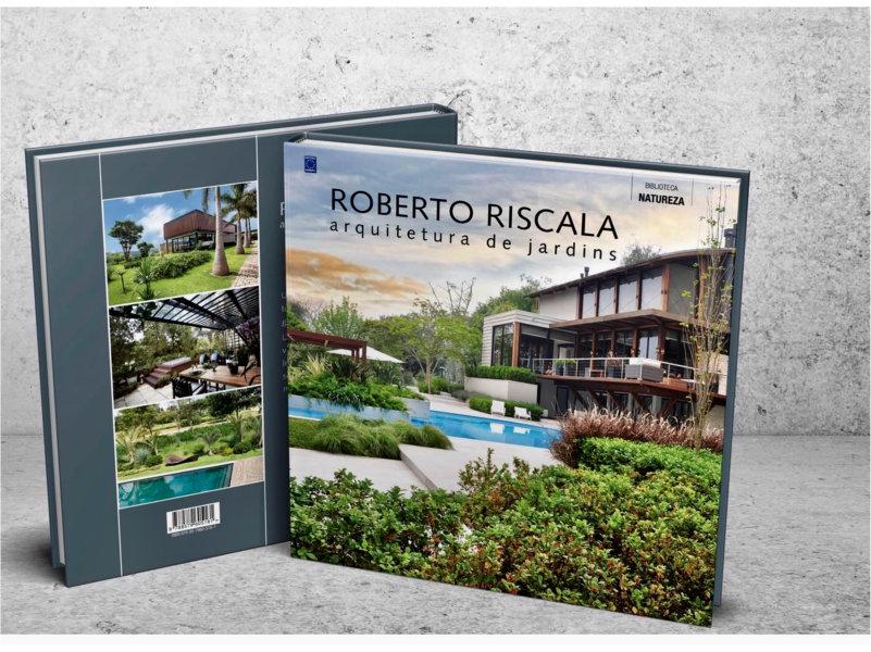 “Roberto Riscala – Arquitetura de Jardins” é o novo livro do paisagista